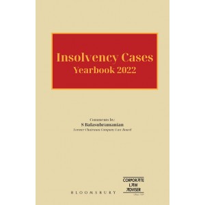 Bloomsbury's Insolvency Cases Yearbook 2022 by S. Balasubramanian | Corporate Law Adviser